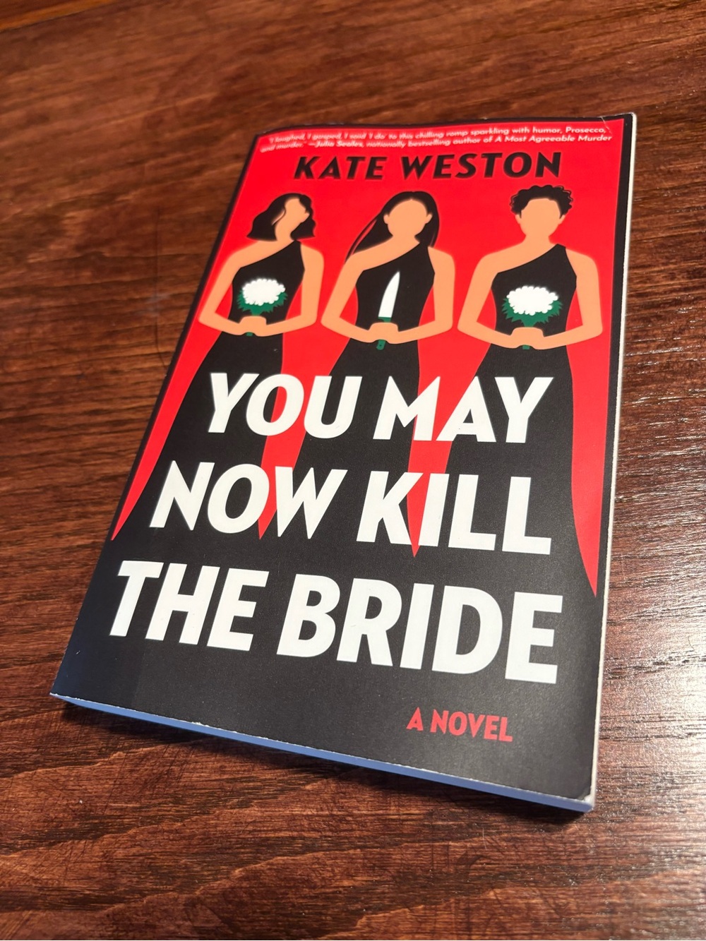 “You May Now Kill The Bride” by Kate Weston
